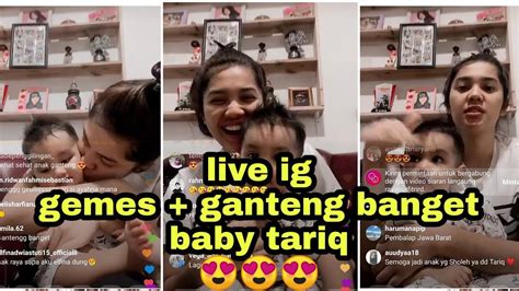 Live Ig Bikin Gemes Baby Tariq Udah Ganteng Lucu Lagi Youtube