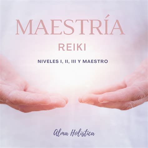 Maestría Reiki Usui Alma Holística Hotmart