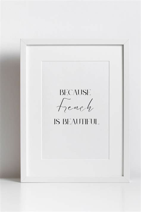 Because FRENCH Is Beautiful French Quote French Printable Wall Art