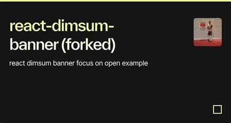 React Dimsum Banner Forked Codesandbox