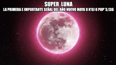 S Per Luna Noj Maya Tecum Calendario Maya Y Cosmovisi N