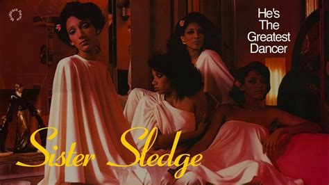 Sister Sledge Hes The Greatest Dancer Extended 70s Multitrack