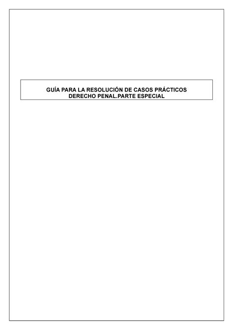 Guía Resolución Casos Prácticos Dppe GuÍa Para La ResoluciÓn De Casos PrÁcticos Derecho Penal