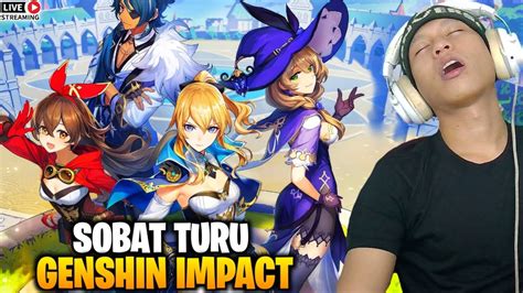 CIE MALAM MINGGU SENDIRIAN GENSHIN IMPACT SOBAT TURU MALAM MINGGU