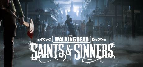 The Walking Dead: Saints & Sinners Price history · SteamDB