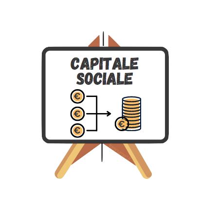 Capitale Sociale Come Si Forma E Le Varie Tipologie Farenumeri