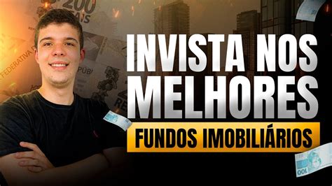 Como Analisar E Escolher O Melhor Fundo Imobili Rio Fii Da Bolsa De