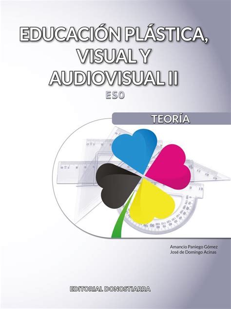 978 84 7063 641 7 Educación plástica visual y audiovisual II Teoría