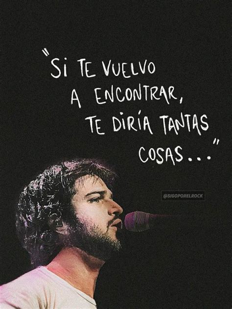 Pin De Nestor Lauman En Letras De Canciones Frases Rockeras Frases