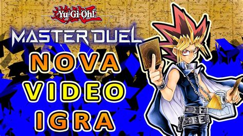 Yu Gi Oh Srbija Najnovija Yu Gi Oh Video Igra Je Tu Master Duel