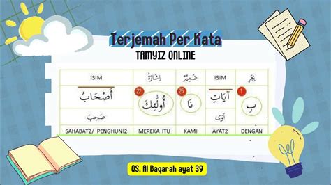 Identifikasi Ksdu Dan Terjemah Perkata Surat Al Baqarah Ayat 39 Tamyiz