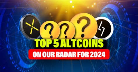 Top 5 Altcoins On Our Radar For 2024 Reviews Altcoin Buzz