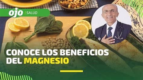 Conoce Los Beneficios Del Magnesio El Consultorio Del Dr P Rez