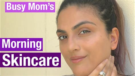 QUICK AND EASY SKINCARE FOR BUSY MOMS How To Get Clear Skin Every