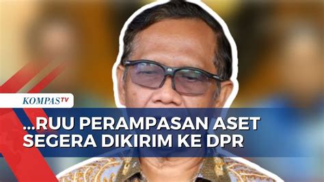 Mahfud MD Update Soal Progres RUU Perampasan Aset Naskah Sudah Diparaf