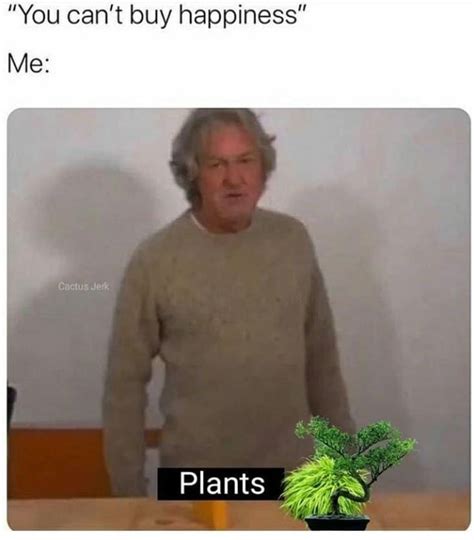 Plant Memes For Anyone Needing Some Eco Friendly Happiness 24 Memes