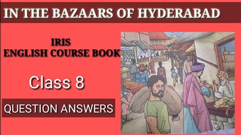 In The Bazaars Of Hyderabad Question Answers Class English Literature