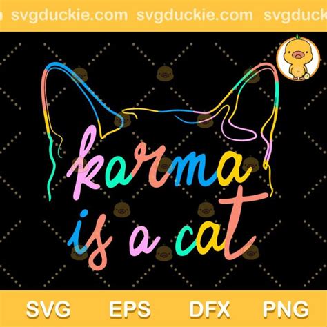 Karma Is A Cat Svg Karma Is A Cat Color Svg Taylor Swift Karma Is A