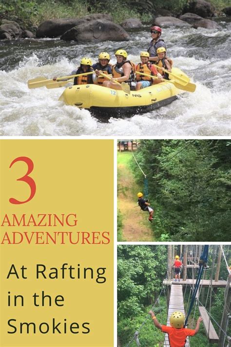 3 Amazing Adventures Youll Want To Try At Rafting In The Smokies