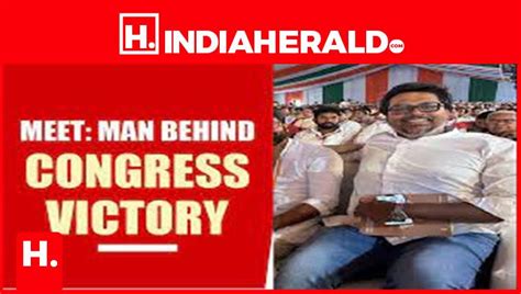 Who Is Congress Poll Strategist Liable For Historic Telanga