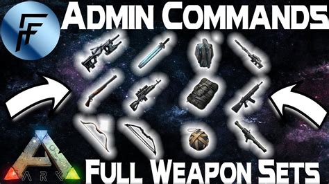 Spawn Full Ascendant Weapon Sets Admin Commands Ark Survival