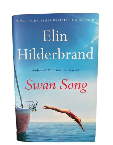 Swan Song By Elin Hilderbrand 2024 Hardcover 9780316258876 Ebay