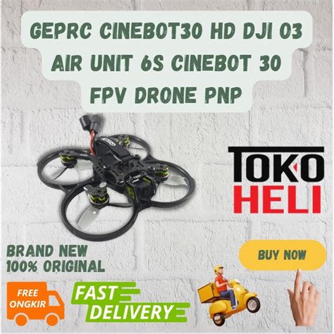 Jual GEPRC Cinebot30 HD DJI O3 Air Unit 6S Cinebot 30 FPV Drone PNP