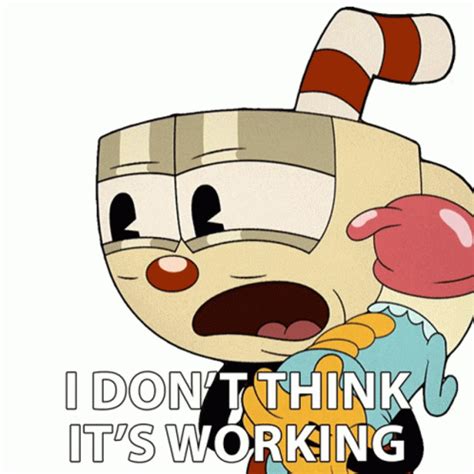 I Dont Think Its Working Cuphead Sticker I Dont Think Its Working