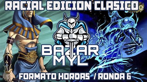 Faraon Vs Titan Racial Edicion Clasico Ronda 6 Torneo Meet Bazar