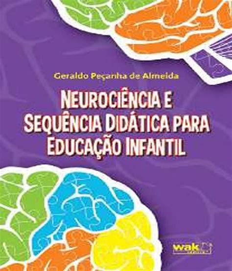 Neurociencia E Sequencia Didatica Para Educacao Infantil Livros De Ciências Biológicas