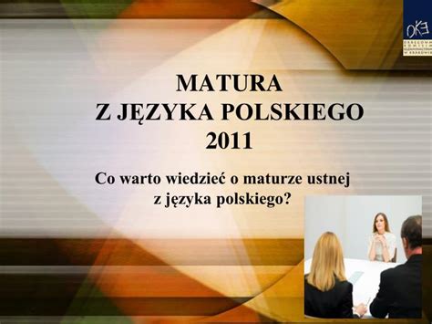 PPT MATURA Z JĘZYKA POLSKIEGO 2011 PowerPoint Presentation free