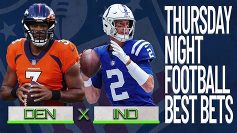 Thursday Night Football Broncos Vs Colts Player Props And Best Bets