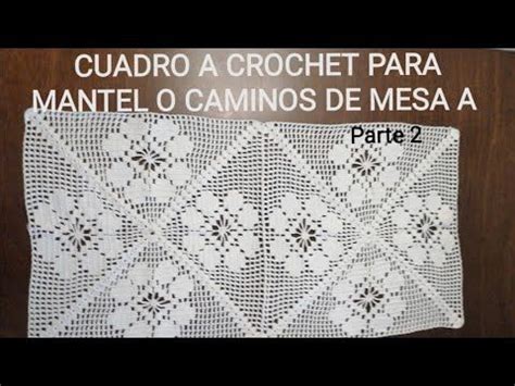 Cuadro A Crochet Para Mantel Tejido En Paso A Paso Parte 2 En 2024