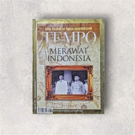 Jual Majalah TEMPO Edisi Khusus 60 Tahun Kemerdekaan Merawat