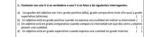 Conteste Con Una V Si Es Verdadero O Una F Si Es Falso A Las Siguientes