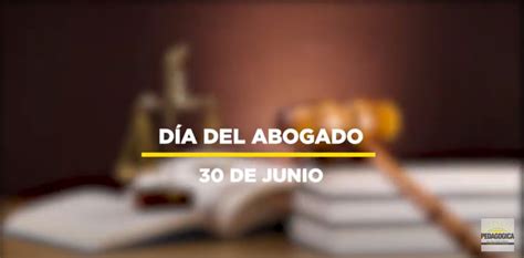 Felíz Día del Abogado Universidad Pedagógica de El Salvador