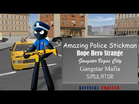 Amazing Police Stickman Rope Hero Strange Gangster Vegas City Gangstar