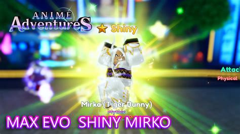 ANIME ADVENTURE รวว Shiny Mirka Tiger Bunny Max level Evo Showcase