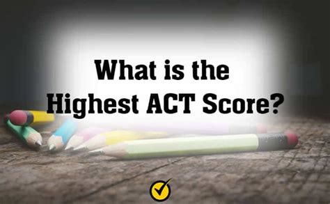 What Is The Highest Act Score