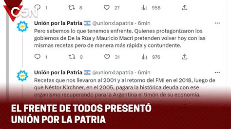 El FRENTE DE TODOS presentó UNIÓN POR LA PATRIA Nos unimos para