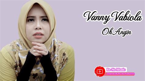 VANNY VABIOLA OH ANGIN COVER LAGU YouTube