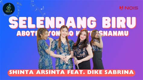 Shinta Arsinta Feat Dike Sabrina Selendang Biru Youtube