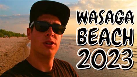 Lets Go To Wasaga Beach Youtube