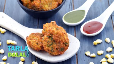 Masala Sweet Corn Vada Recipe By Tarla Dalal Youtube