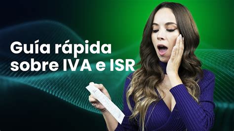 Guía Rápida Sobre Iva E Isr Youtube