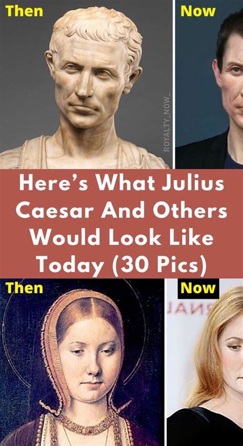 Here’s What Julius Caesar And Others Would Look Like Today (30 Pics ...