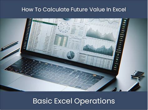 Excel Tutorial How To Calculate Future Value In Excel Excel