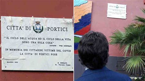 Portici Una Targa In Memoria Delle Vittime Del Covid Lo Strillone