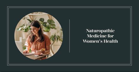 Naturopathic Medicine A Holistic Approach To Womens Health