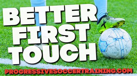 Better Soccer First Touch Technique Today Skills Drills And Tips